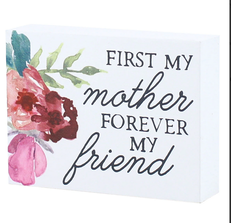 First My Mother Forever My Friend Box Sign