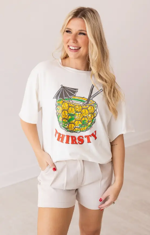 Thirsty Graphic  Tee