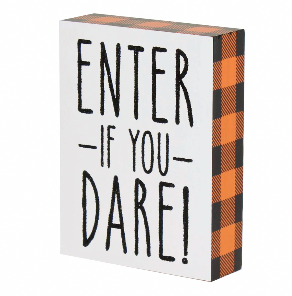 Enter If You Dare! Sign