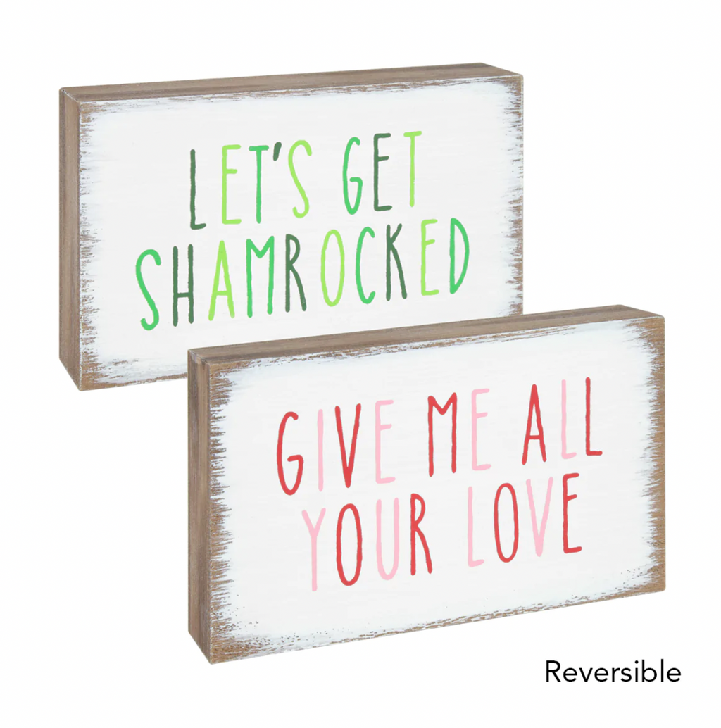 Get Shamrocked/ All your Love Reversible Sign